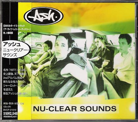 Ash - Nu-clear Sounds CD