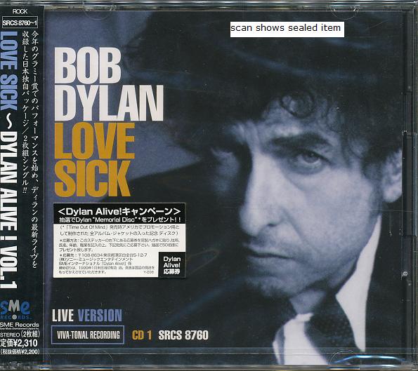 Dylan, Bob - Love Sick / Alive Vol.1