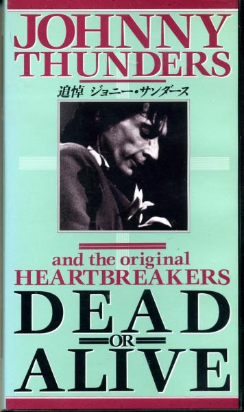 THUNDERS, JOHNNY - Dead Or Alive - VHS