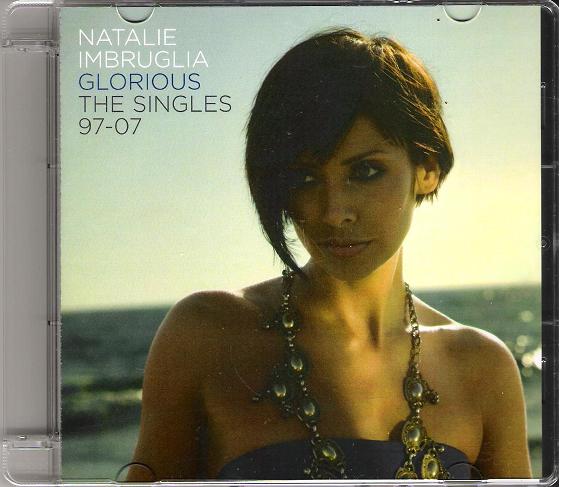 Imbruglia, natalie - Glorious - The Singles 97-07