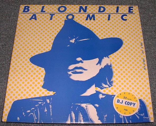 Blondie - Atomic - Special Dj Copy