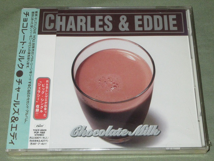CHARLES & EDDIE - Chocolate Milk - CD
